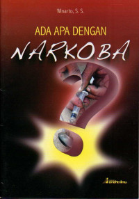 Ada apa dengan narkoba