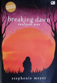 Breaking dawn = Awal yang baru