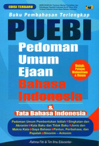 Buku pembahasan terlengkap PUEBI (pedoman umum ejaan bahasa Indonesia) & tata bahasa Indonesia