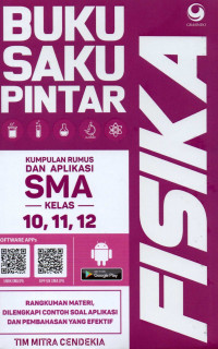 Image of Buku saku pintar fisika : kumpulan rumus dan aplikasi SMA kelas 10, 11, 12