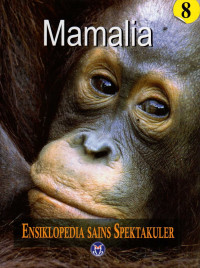 Ensiklopedia sains spektakuler : Mamalia