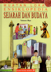 Ensiklopedia sejarah dan budaya : Indonesia raya