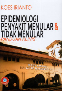 Epidemiologi penyakit menular dan tidak menular : panduan klinis