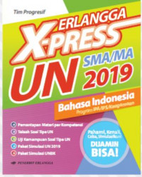 Erlangga X-Press UN SMA/MA 2019 Bahasa Indonesia