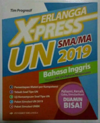 Erlangga X-Press UN SMA/MA 2019 Bahasa Inggris