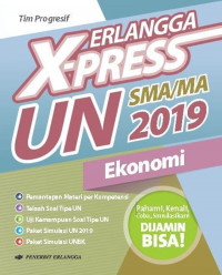 Erlangga X-Press UN SMA/MA 2019 Ekonomi