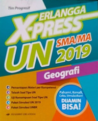 Erlangga X-Press UN SMA/MA 2019 Geografi