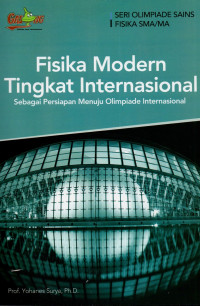 Fisika modern : sebagai persiapan menuju olimpiade internasional