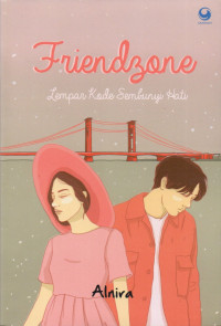 Friendzone; lempar kode, sembunyi hati