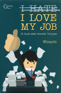 I hate love my job : (25 kisah mencintai pekerjaan)