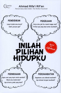 Inilah pilihan hidupku