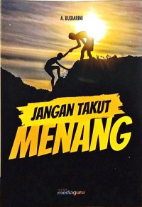 Jangan Takut Menang