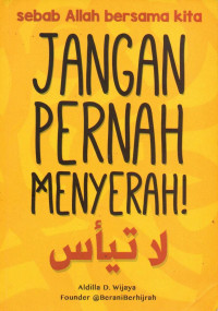 Jangan pernah menyerah