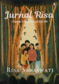 Jurnal Risa : teror liburan sekolah