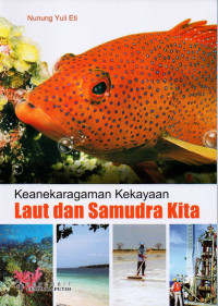 Keanekaragaman kekayaan laut dan samudra kita