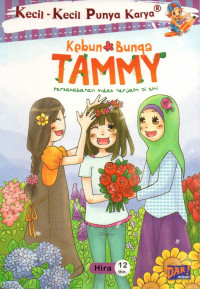 Kebun bunga Tammy : persahabatan indah terjadi di sini