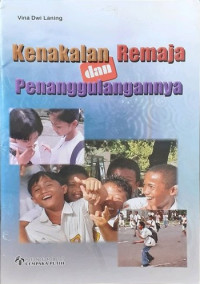 Kenakalan remaja dan penanggulangannya