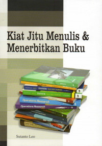 Kiat jitu menulis dan menerbitkan buku