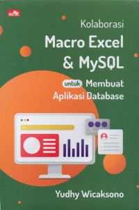 Kolaborasi Macro Excel dan MySQL untuk membuat aplikasi database