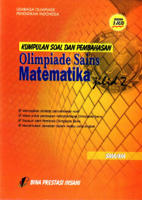 Kumpulan Soal dan Pembahasan Olimpiade Matematika Jilid 2