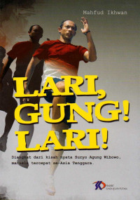 Lari, Gung! lari!