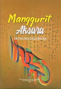 Manggurit aksara : antologi geguritan