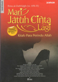 Mari jatuh cinta lagi : kitab para perindu Allah