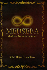 Medseba : meditasi Nusantara kuno