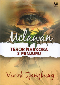 Melawan teror narkoba 8 penjuru