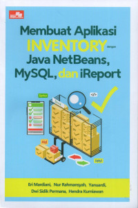 Membuat aplikasi inventory dengan Java Netbeans, Mysql, dan iReport