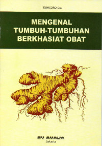 Mengenal tumbuh-tumbuhan berkhasiat obat