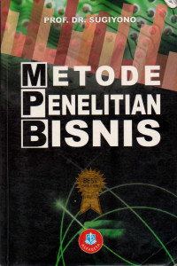 Metode penelitian bisnis (pendekatan kuantitatif, kualitatif, dan R&D)