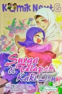 Next G : surga di telapak kaki ibu