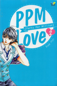 Parts Per Million (PPM) love vol.2