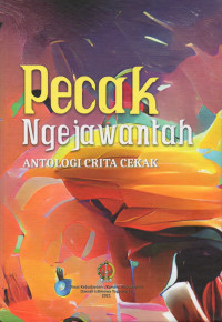 Pecak ngejawantah : antologi crita cekak