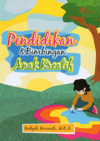 Pendidikan dan bimbingan anak kreatif