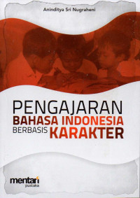 Pengajaran bahasa Indonesia berbasis karakter