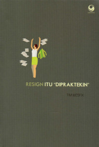 Resign itu 