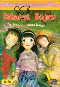 Sahabat sejati : menjadi juara kelas