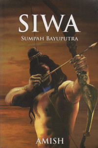 Siwa : sumpah Bayuputra