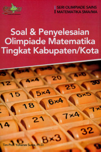 Soal dan penyelesaian olimpiade matematika tingkat kabupaten/kota