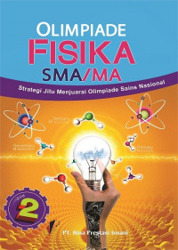 Strategi jitu menjuarai olimpiade sains fisika jilid 2