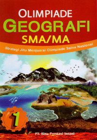 Strategi jitu menjuarai olimpiade sains geografi jilid 1