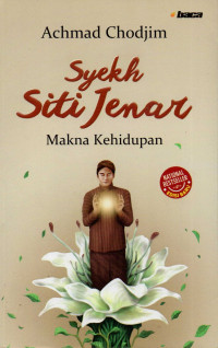 Syekh Siti Jenar : makna kehidupan