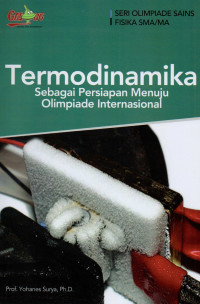 Termodinamika : sebagai persiapan menuju olimpiade internasional