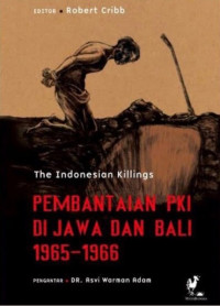 The Indonesian killings : pembantaian PKI di Jawa dan Bali 1965-1966