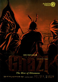 The chronicles of Ghazi : the rise of Ottomans