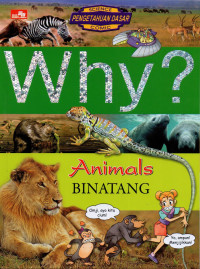 Why? : animals = binatang