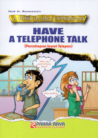 Have a telephone talk = Percakapan lewat telepon