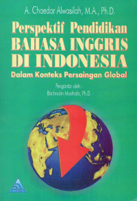 Perspektif pendidikan bahasa Inggris di Indonesia dalam konteks persaingan global
